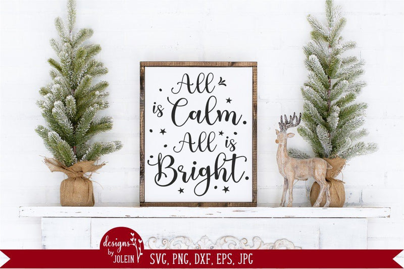 All is Calm, All is Bright SVG Designs by Jolein 
