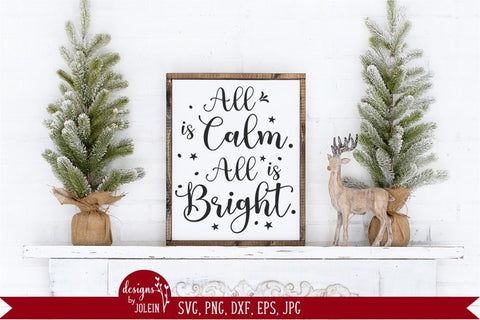 All is Calm, All is Bright SVG Designs by Jolein 