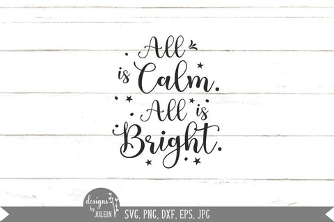 All is Calm, All is Bright SVG Designs by Jolein 