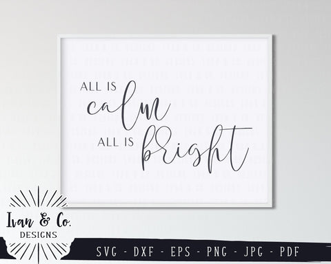 All is Calm All is Bright SVG Files | Christmas | Holidays | Winter SVG (823193441) SVG Ivan & Co. Designs 