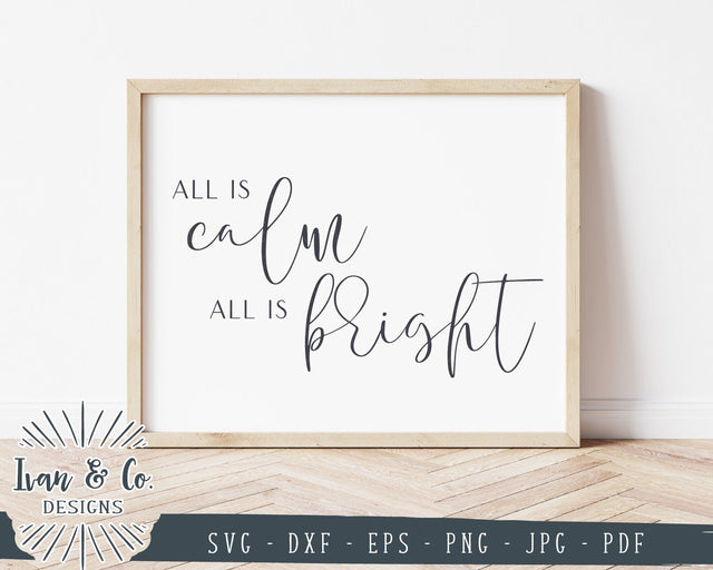 All is Calm All is Bright SVG Files | Christmas | Holidays | Winter SVG (823193441) SVG Ivan & Co. Designs 