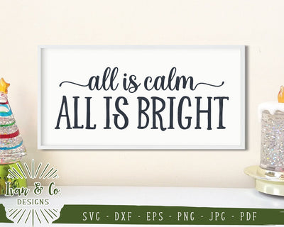All is Calm All is Bright SVG Files | Christmas | Holidays | Winter SVG (861400133) SVG Ivan & Co. Designs 