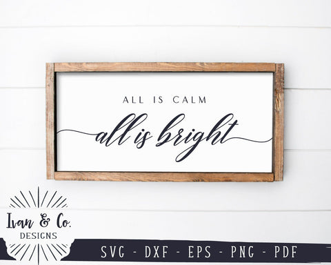 All is Calm All is Bright SVG Files | Christmas Sign SVG | Farmhouse SVG | Commercial Use | Cricut | Silhouette | Digital Cut Files (1089792836) SVG Ivan & Co. Designs 