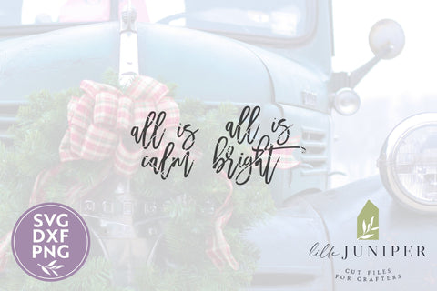 All is Calm All is Bright SVG Files | Farmhouse Christmas Sign SVG SVG LilleJuniper 