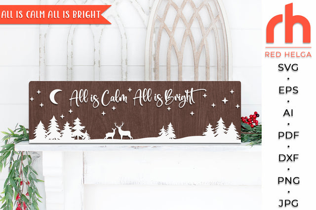 All is Calm All is Bright SVG - Horizontal Sign Cut File - Winter Decor DXF SVG RedHelgaArt 