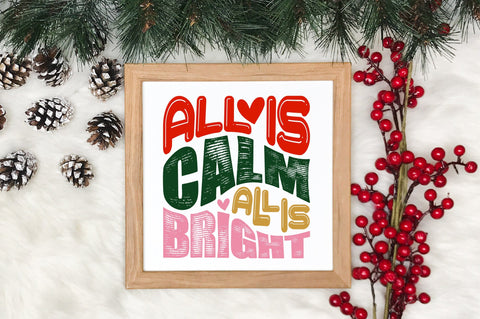 All is Calm All is Bright SVG nirmal108roy 