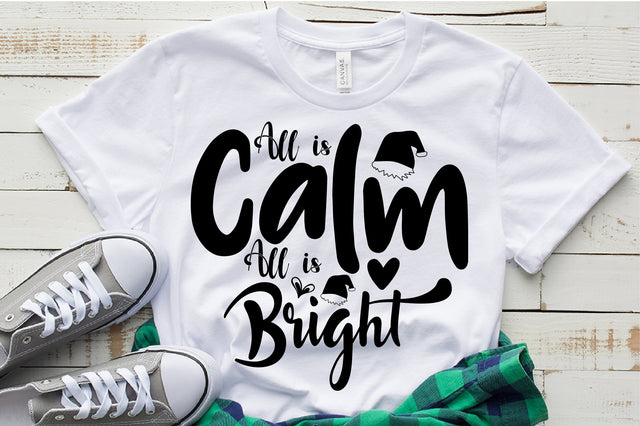 All is Calm All is Bright svg SVG nirmal108roy 