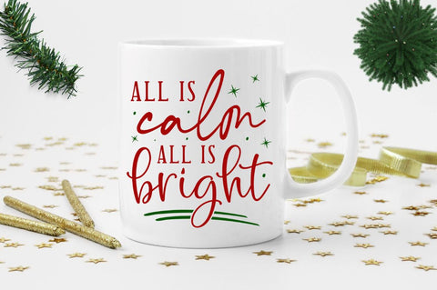 All is calm all is bright SVG SVG Regulrcrative 