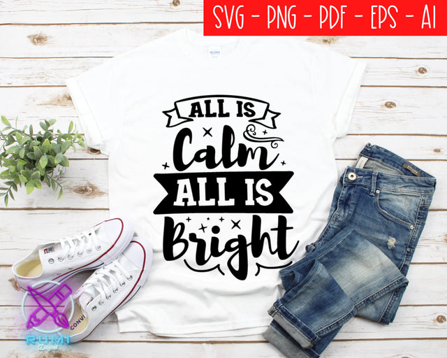 All is Calm All is Bright SVG SVG Rumi Designed 