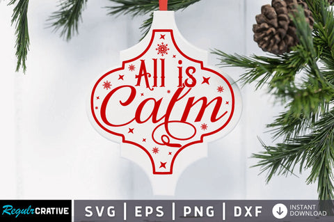 All is calm SVG Design SVG Regulrcrative 