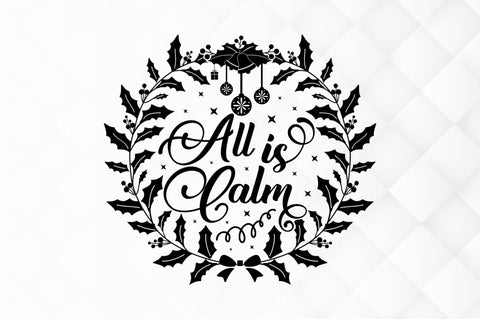 All is calm SVG Design SVG Regulrcrative 