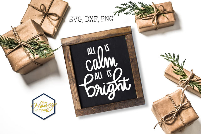 All is Calm SVG PNG DXF Christmas Cut Files SVG The Honey Company 