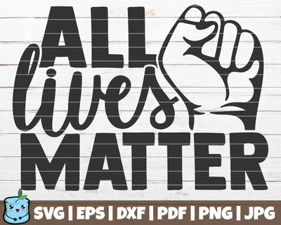 All Lives Matter SVG MintyMarshmallows 
