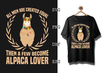 All Men are Created Equal Svg, Alpaca Svg, Cute Llama Svg, Girl Llama, Svg SVG DesignTShirt 