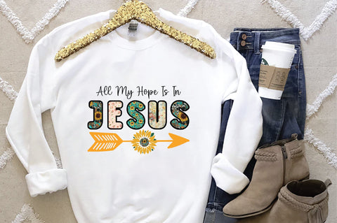 All My Hope Is In Jesus Sublimation Creativeart88 