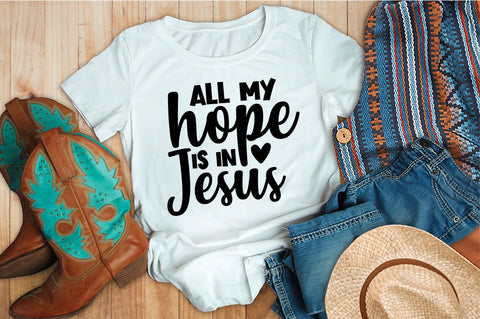 all my hope is in jesus SVG orpitasn 