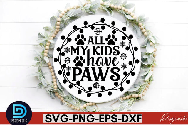 All my kids have paws SVG SVG DESIGNISTIC 