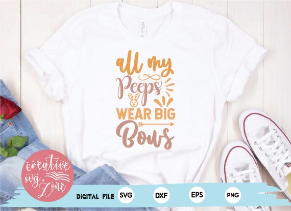 All My Peeps Wear Big Bows SVG md faruk hossain 