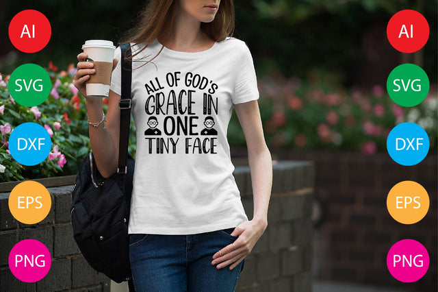 All Of God's Grace In One Tiny Face SVG CraftlabSvg29 
