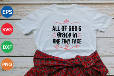 all of god's grace in one tiny face SVG thesvgfactory 
