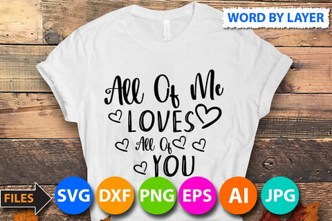 all of me loves all of you SVG Cut File SVG BlackCatsMedia 
