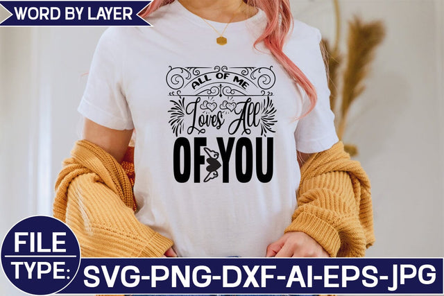 All of Me Loves All of You SVG Cut File SVG Studio Innate 