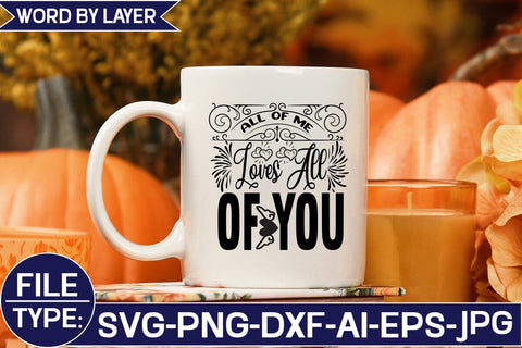 All of Me Loves All of You SVG Cut File SVG Studio Innate 