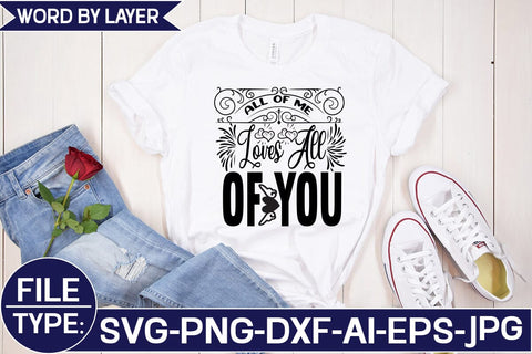 All of Me Loves All of You SVG Cut File SVG Studio Innate 