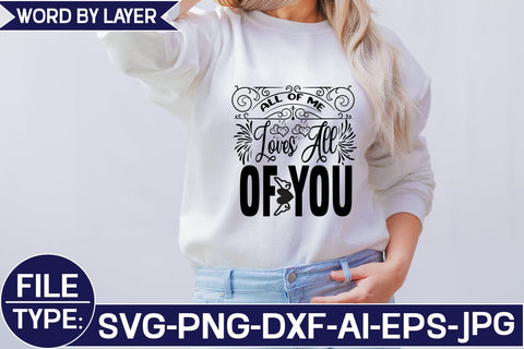All of Me Loves All of You SVG Cut File SVG Studio Innate 
