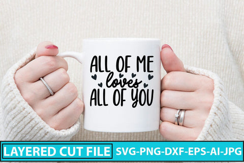 all of me loves all of you SVG Cut File SVG Syaman 