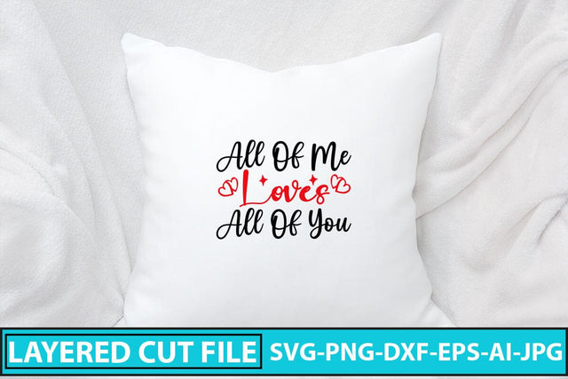 All Of Me Loves All Of You SVG Cut File SVG Syaman 