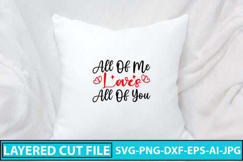 All Of Me Loves All Of You SVG Cut File SVG Syaman 
