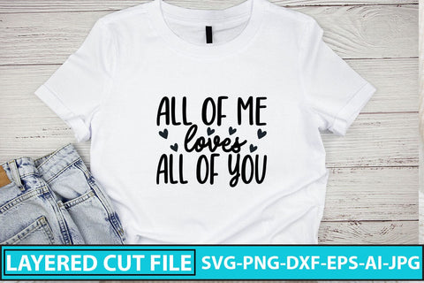 all of me loves all of you SVG Cut File SVG Syaman 