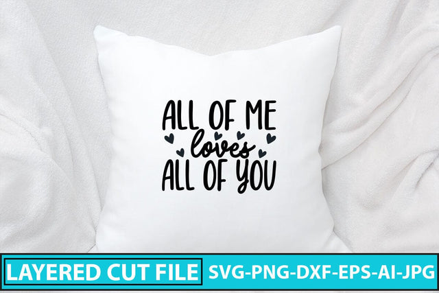 all of me loves all of you SVG Cut File SVG Syaman 