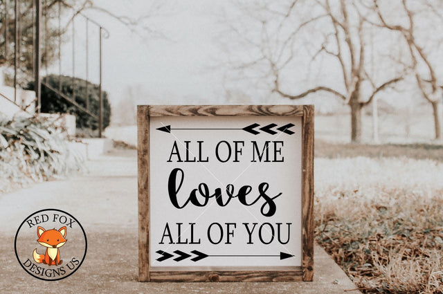 All of Me Loves All Of You SVG, PNG, DXF File SVG RedFoxDesignsUS 