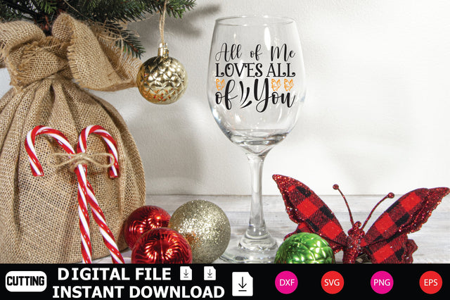 All Of Me Loves All Of You SVG Shahin alam 