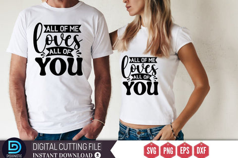 All of me loves all of you SVG SVG DESIGNISTIC 