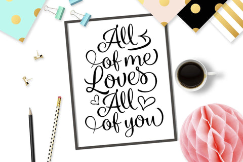 All of me loves all of you | Valentine's cut file SVG TheBlackCatPrints 