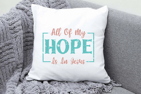 All Of My Hope Is In Jesus Christian Sublimation Sublimation Jagonath Roy 