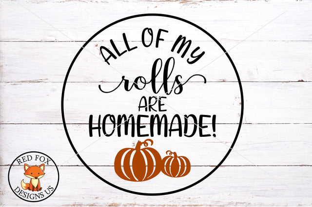 All Of My Rolls Are Homemade SVG, Baby Thanksgiving Design SVG RedFoxDesignsUS 