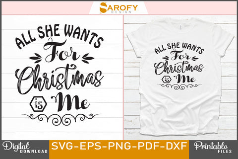 All she wants for Christmas is me funny design SVG Sarofydesign 