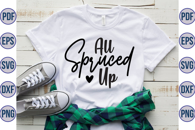 All Spruced Up svg SVG orpitasn 