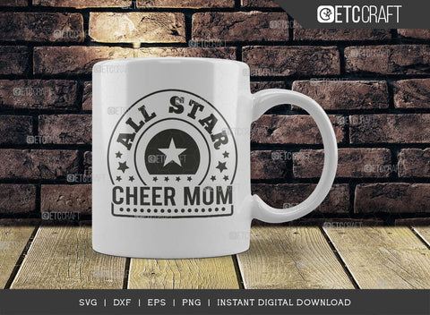 All Star Cheer Mom SVG Cut File, Cheer Mother Svg, Cheer Life Svg, Cheerleading Svg, Mom Sayings Svg SVG ETC Craft 