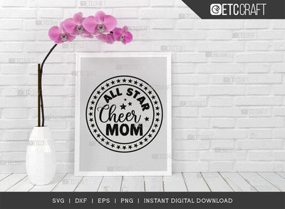 All Star Cheer Mom SVG Cut File, Cheer Mother Svg, Cheer Life Svg, Cheerleading Svg, Mom Sayings Svg SVG ETC Craft 