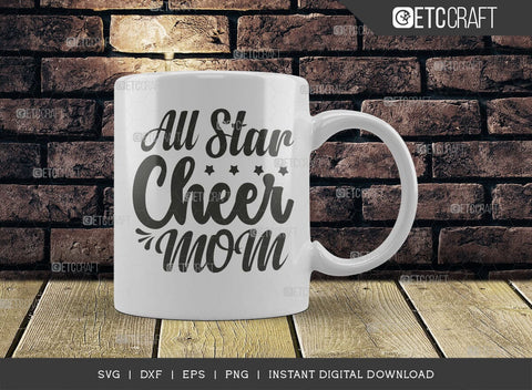 All Star Cheer Mom SVG Cut File, Cheer Mother Svg, Cheer Life Svg, Cheerleading Svg, Mom Sayings Svg SVG ETC Craft 
