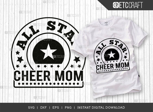 All Star Cheer Mom SVG Cut File, Cheer Mother Svg, Cheer Life Svg, Cheerleading Svg, Mom Sayings Svg SVG ETC Craft 