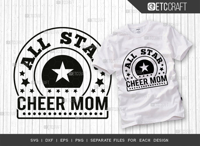 All Star Cheer Mom SVG Cut File, Mom Svg, Star Svg, Mother Svg, Mama Svg, Star Mom Svg, Cheer Mom Svg, Mom Quotes, Typography Design, SVG ETC Craft 