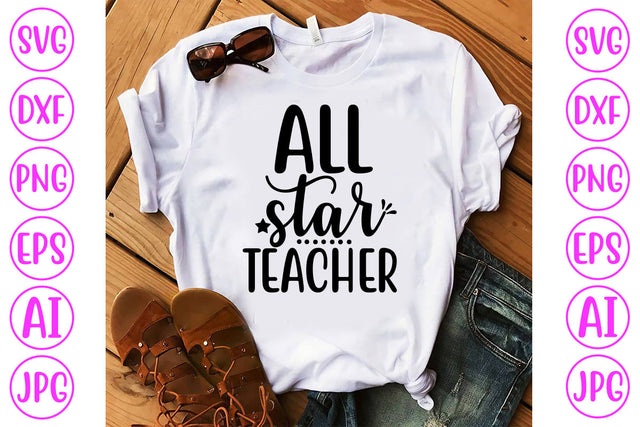 All Star Teacher SVG Cut File SVG Syaman 