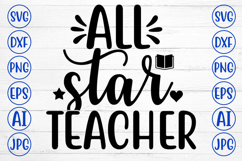 ALL STAR TEACHER SVG Cut File - So Fontsy