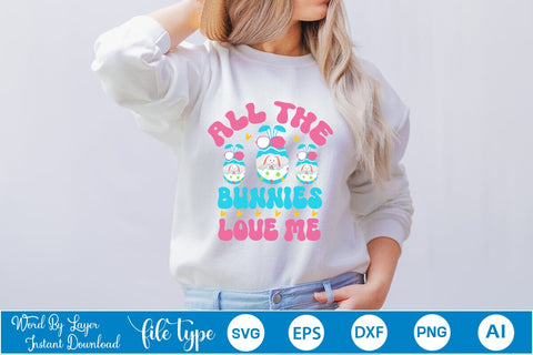 All The Bunnies Love Me SVG Cut File SVGs,Quotes and Sayings,Food & Drink,On Sale, Print & Cut SVG DesignPlante 503 
